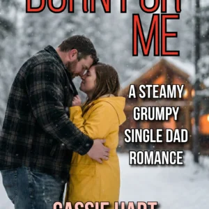 Burn for Me book cover by Cassie Hart