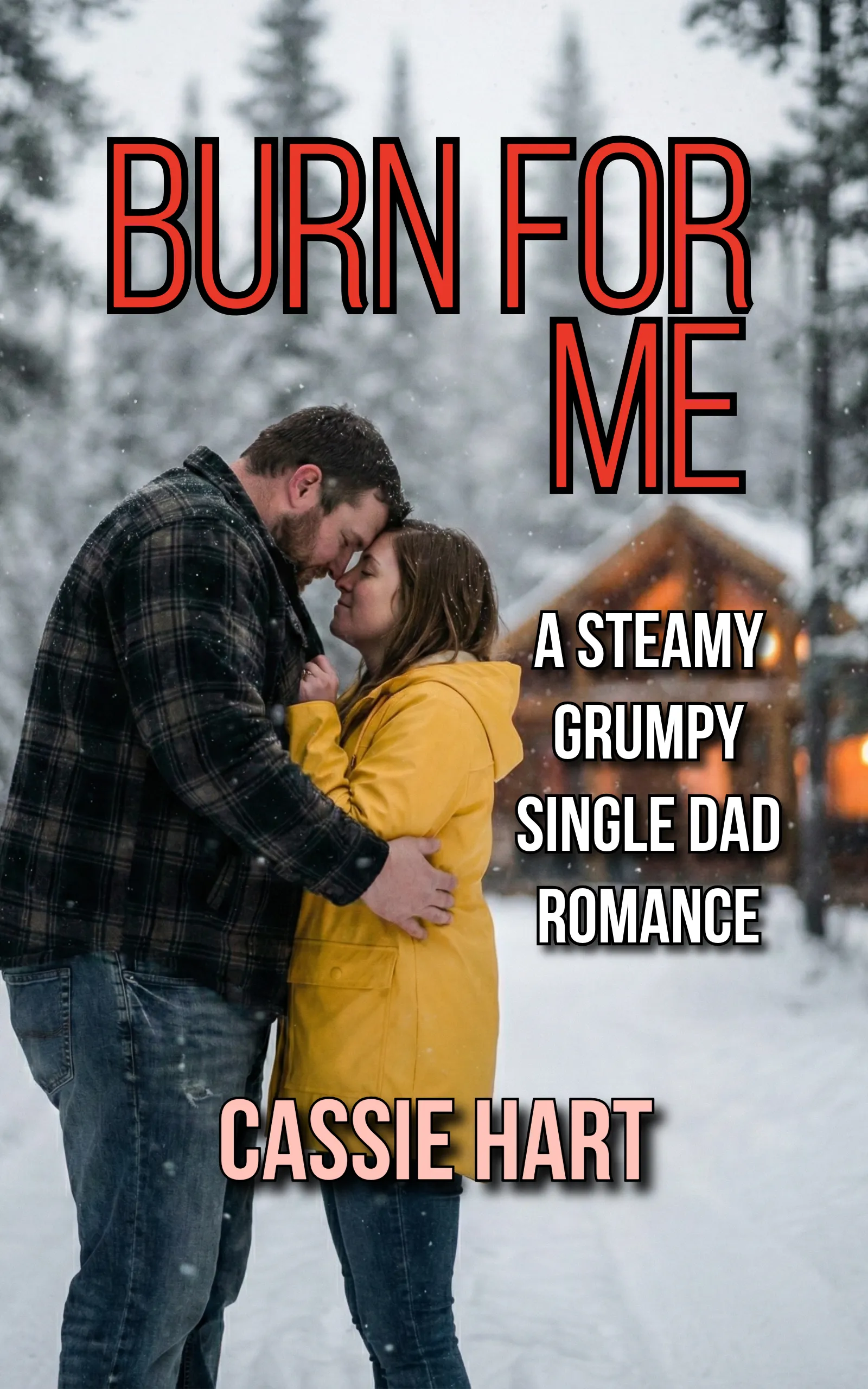 Burn for Me by Cassie Hart Book Cover
