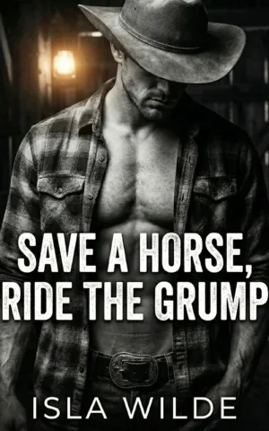 Save a Horse, Ride the Grump book cover by Isla Wilde