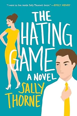 The Hating Game by Sally Thorne book cover
