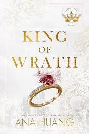 King of Wrath by Ana Huang book cover — MF dark romance billionaire arranged marriage Kings of Sin morally grey hero age gap BookTok dark contemporary