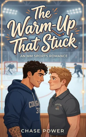 The Warm-Up That Stuck by Chase Power - MM Hockey Romance book cover