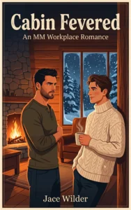 Cabin Fevered