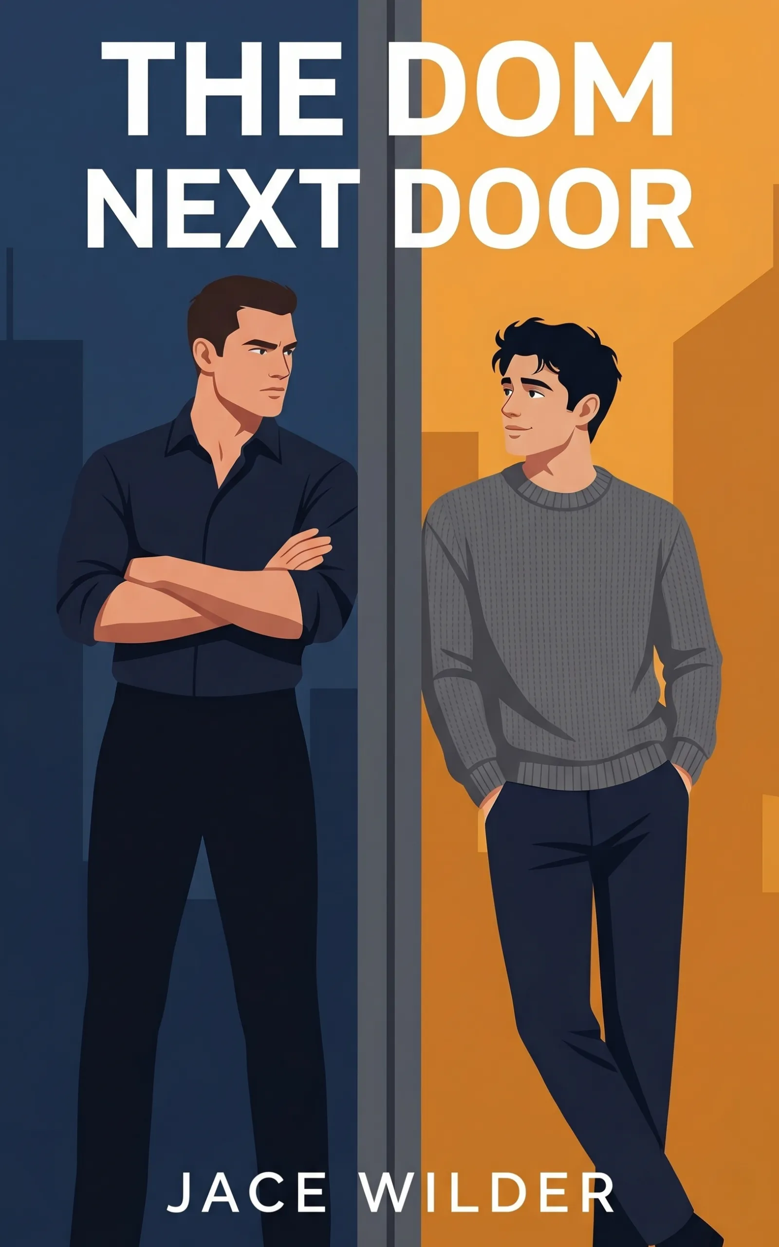 The Dom Next Door by Jace Wilder - MM D/s Romance book cover