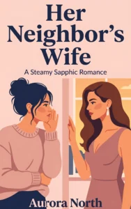 Her Neighbor’s Wife