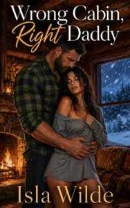 Wrong Cabin, Right Daddy