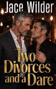 Two Divorces and a Dare