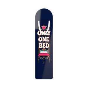 Only One Bed Bookmark — Aluminum Bookmark for Romance Readers