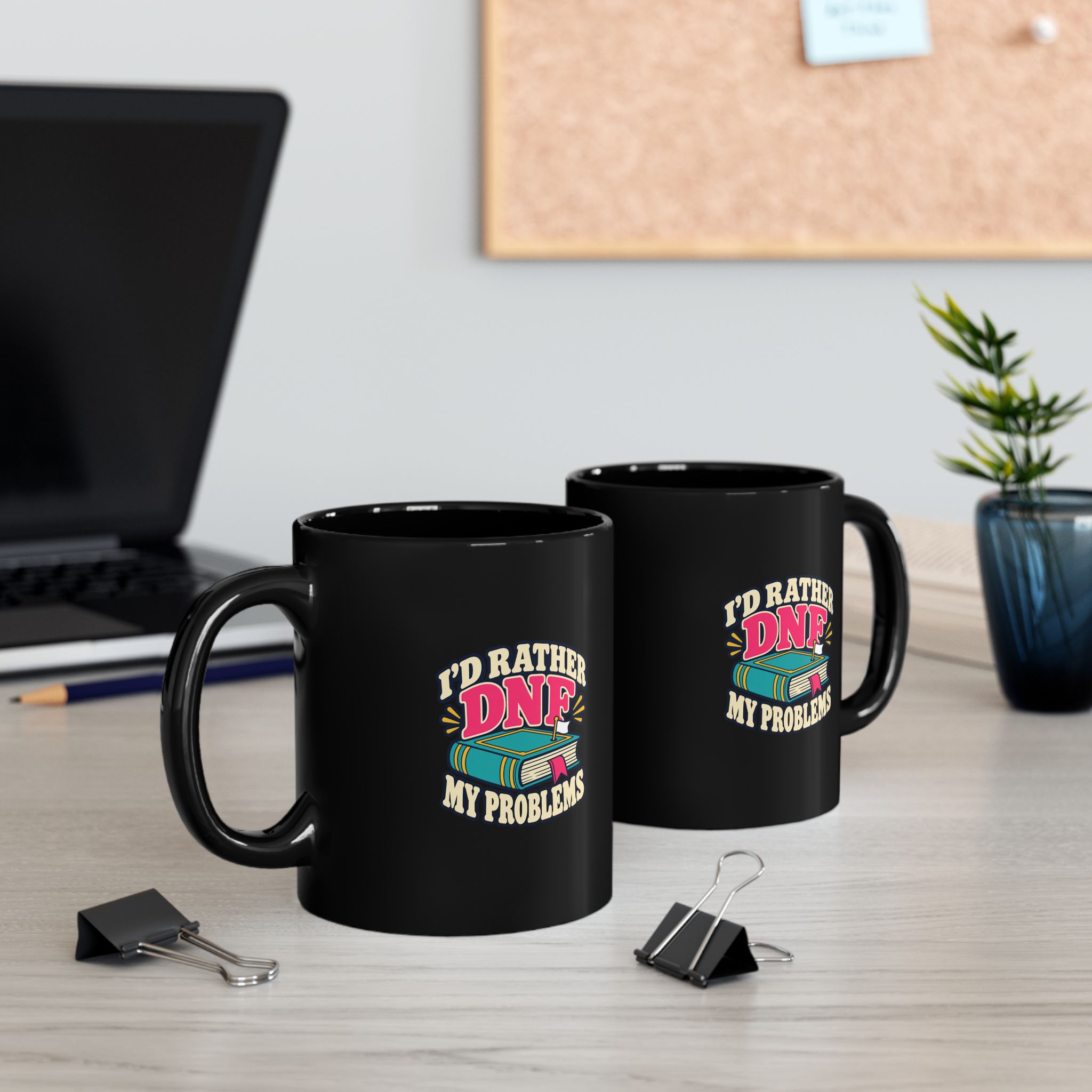 I’d Rather DNF My Problems Black Mug — Book Lover Ceramic Mug, 11oz - Image 4