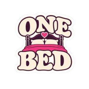 One Bed Sticker — Only One Bed Trope Kiss-Cut Vinyl Sticker for Romance Readers