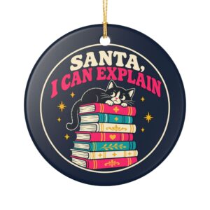 Santa, I Can Explain Ornament — Book Lover Ceramic Christmas Ornament
