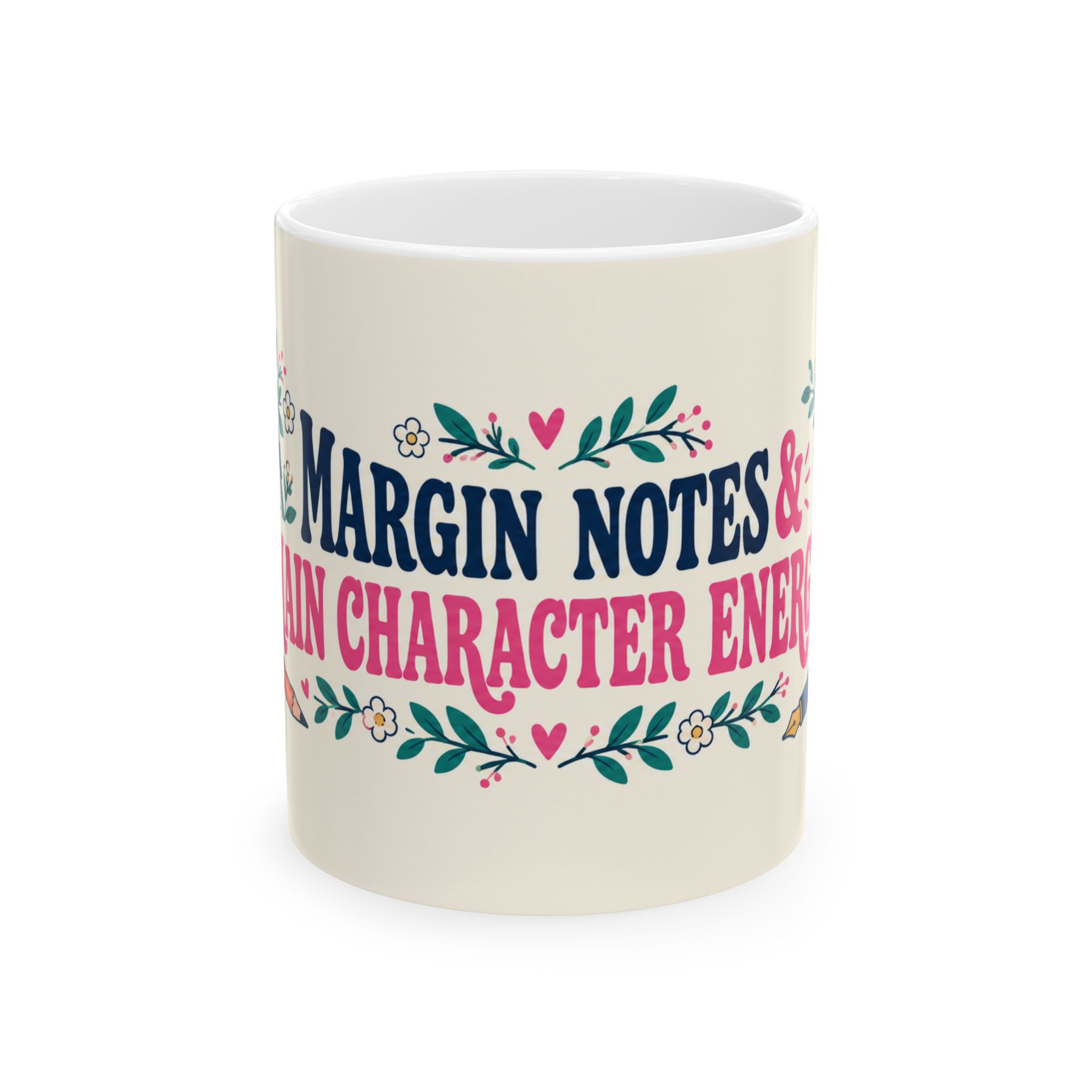 Margin Notes Mug — Main Character Energy Wraparound Ceramic Mug, 11oz