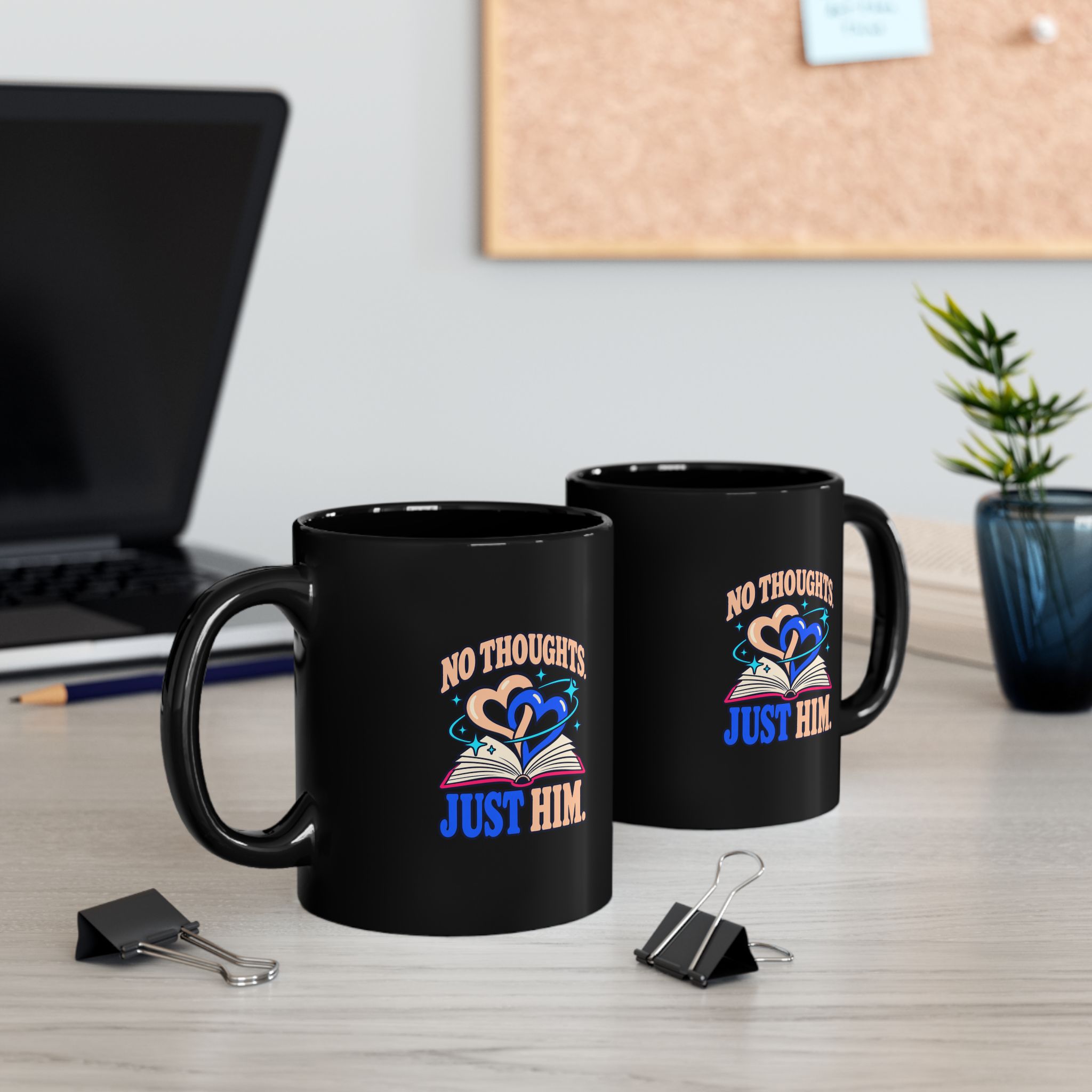 No Thoughts, Just Him Black Mug — Romance Reader Ceramic Mug, 11oz - Image 4