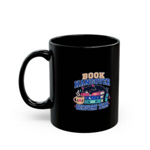 Book Hangover Recovery Team Black Mug — Book Lover Ceramic Mug, 11oz