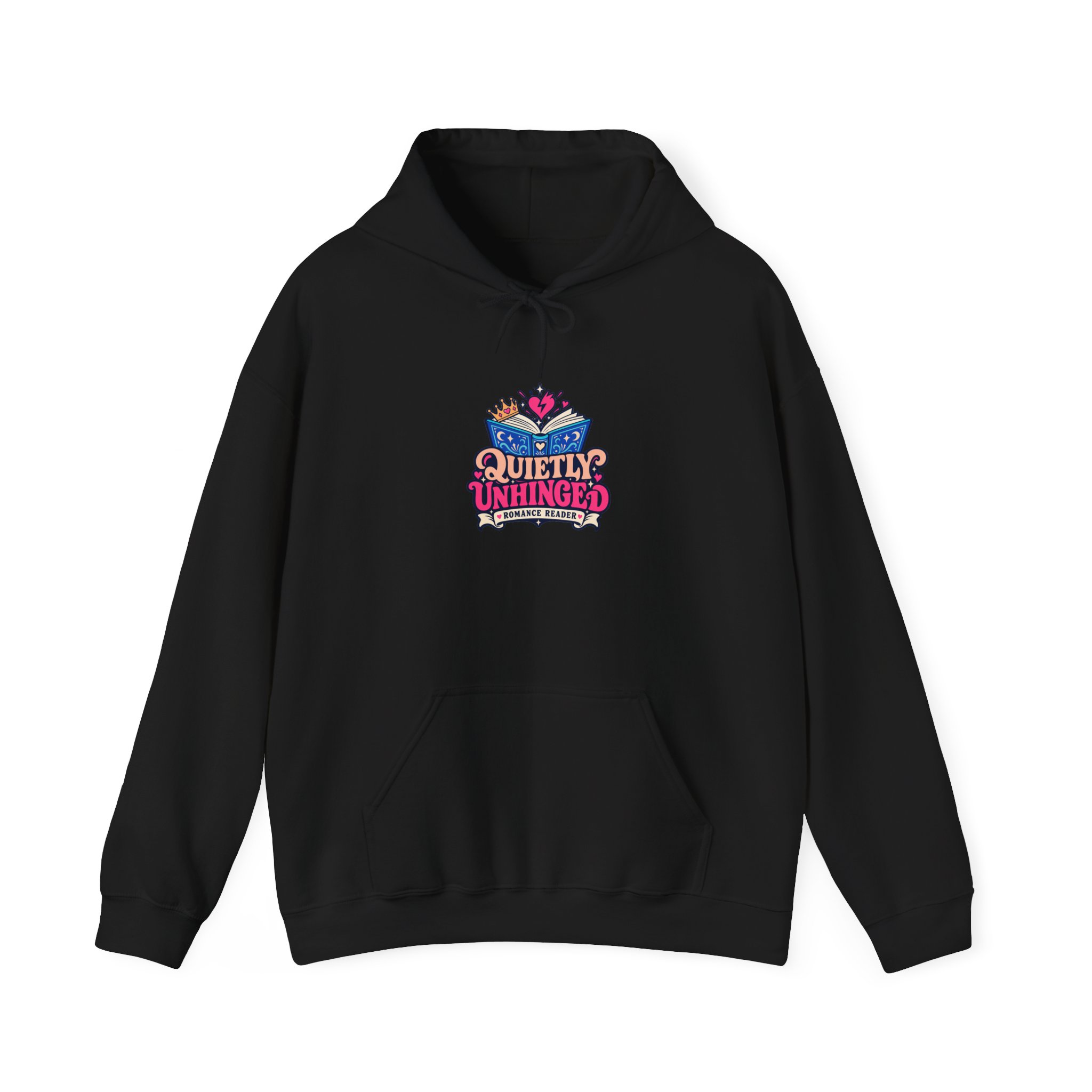 Quietly Unhinged Hoodie — Romance Reader Graphic Hooded Sweatshirt, Unisex