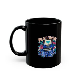 Plot Twist: He’s My Type Black Mug — Romance Reader Ceramic Mug, 11oz