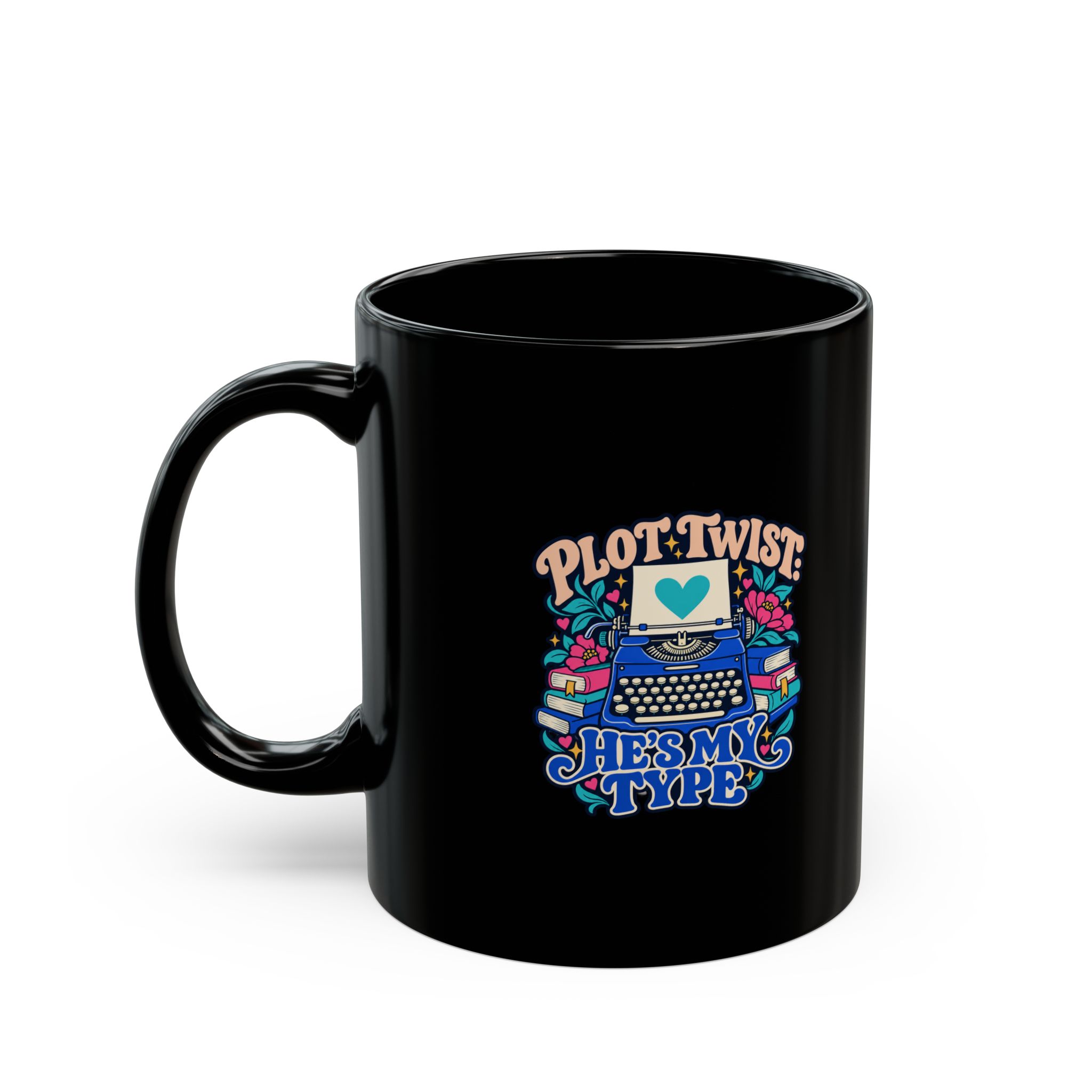 Plot Twist: He’s My Type Black Mug — Romance Reader Ceramic Mug, 11oz