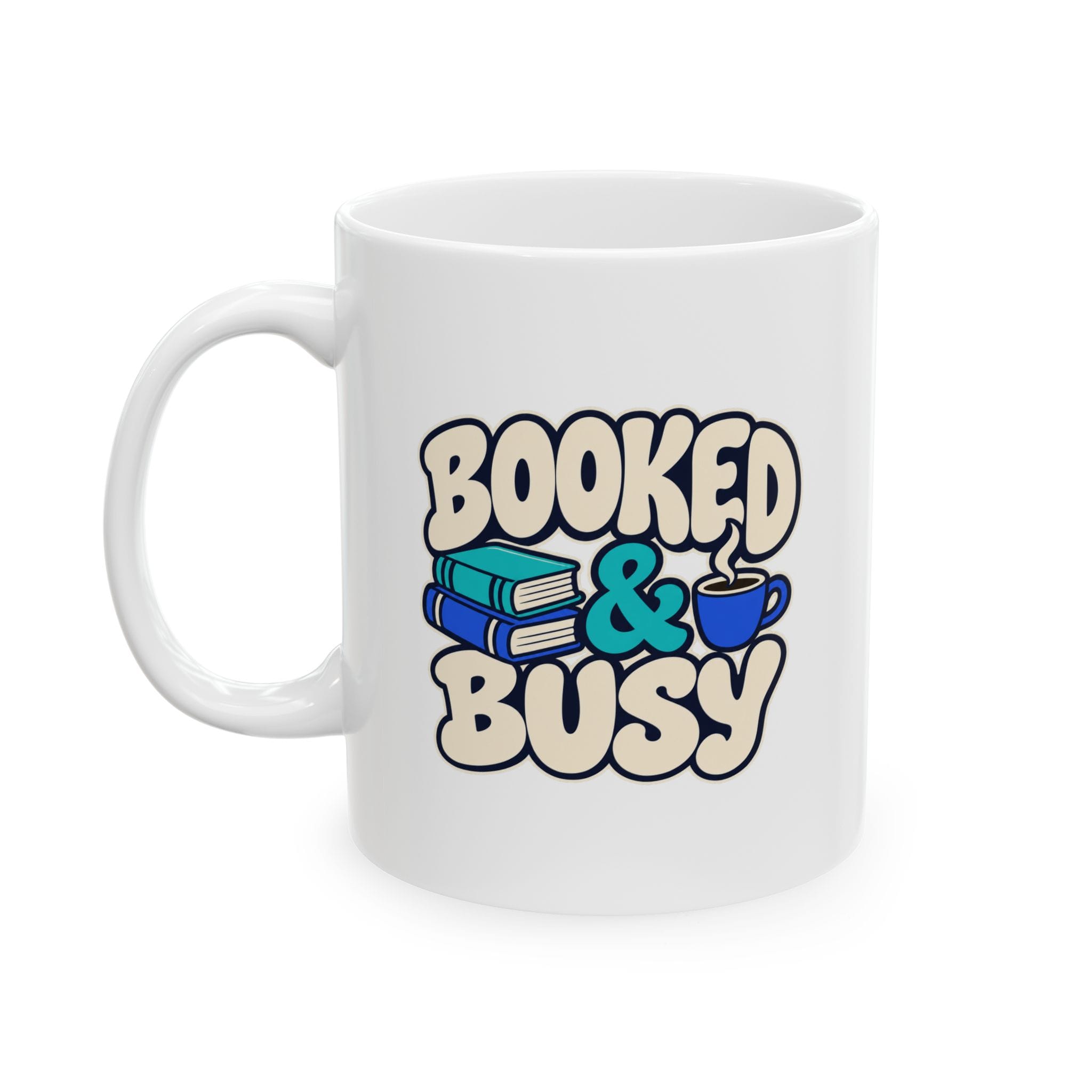 Booked & Busy Mug — Book Lover Ceramic Coffee Mug, 11oz