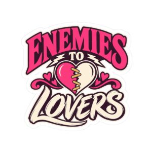 Enemies to Lovers Sticker — Romance Trope Kiss-Cut Vinyl Sticker for Book Lovers
