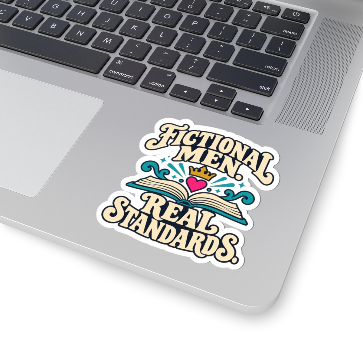 Fictional Men, Real Standards Sticker — Romance Reader Kiss-Cut Vinyl Sticker - Image 5