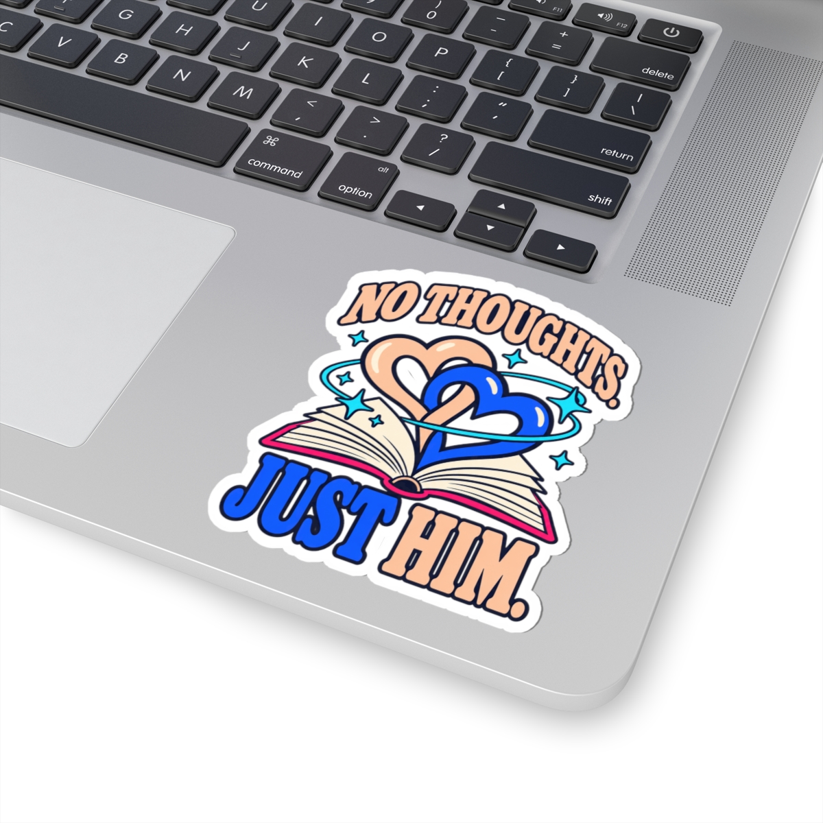 No Thoughts, Just Him Sticker — Romance Reader Kiss-Cut Vinyl Sticker - Image 5