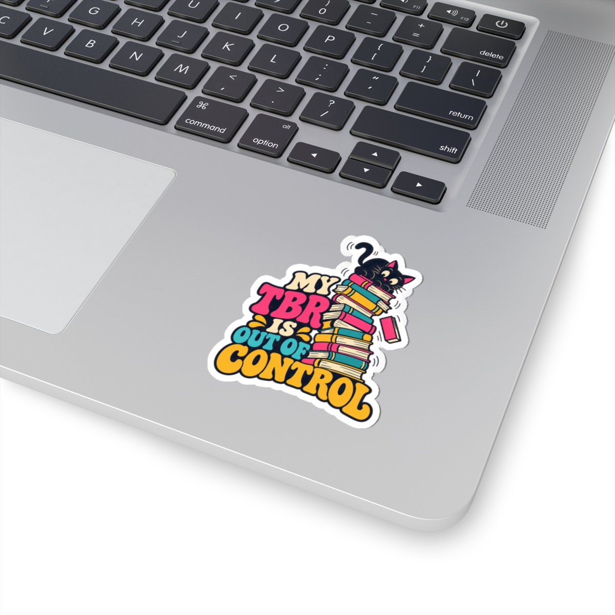 My TBR Is Out of Control Sticker — Book Lover Kiss-Cut Vinyl Sticker - Image 2