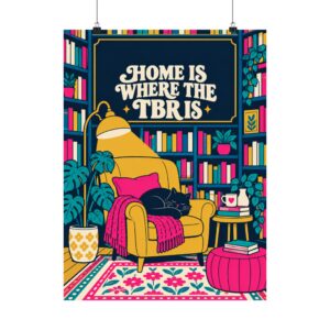 Home Is Where the TBR Is Poster — Cozy Library & Cat Wall Art for Book Lovers, Matte Print