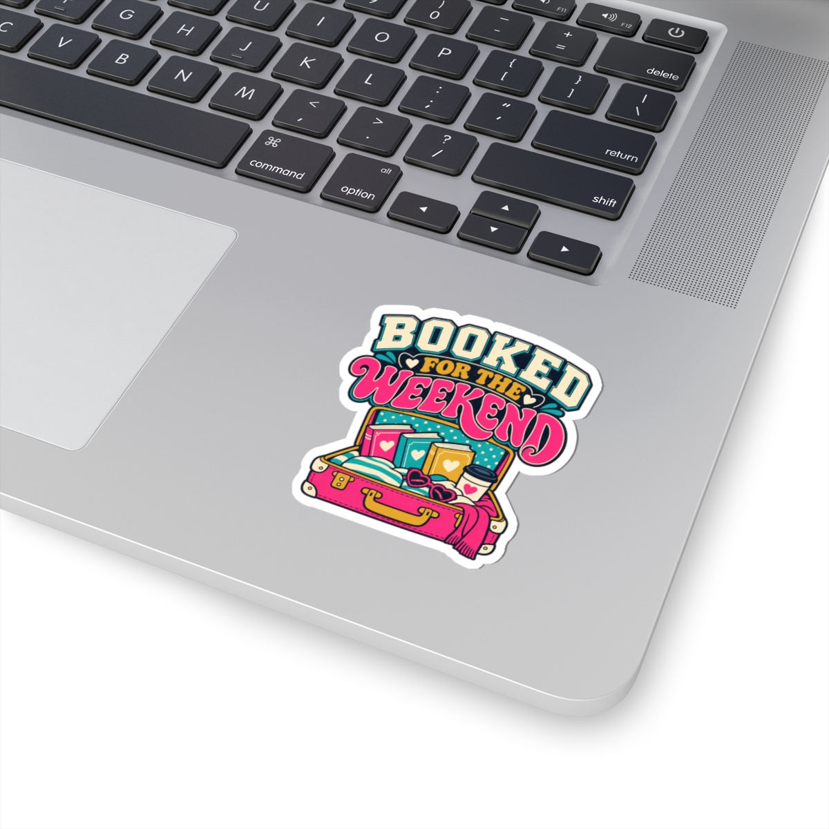 Booked for the Weekend Sticker — Book Lover Kiss-Cut Vinyl Sticker - Image 2