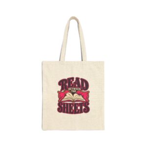 Read Between the Sheets Tote Bag — Spicy Romance Reader Cotton Canvas Tote