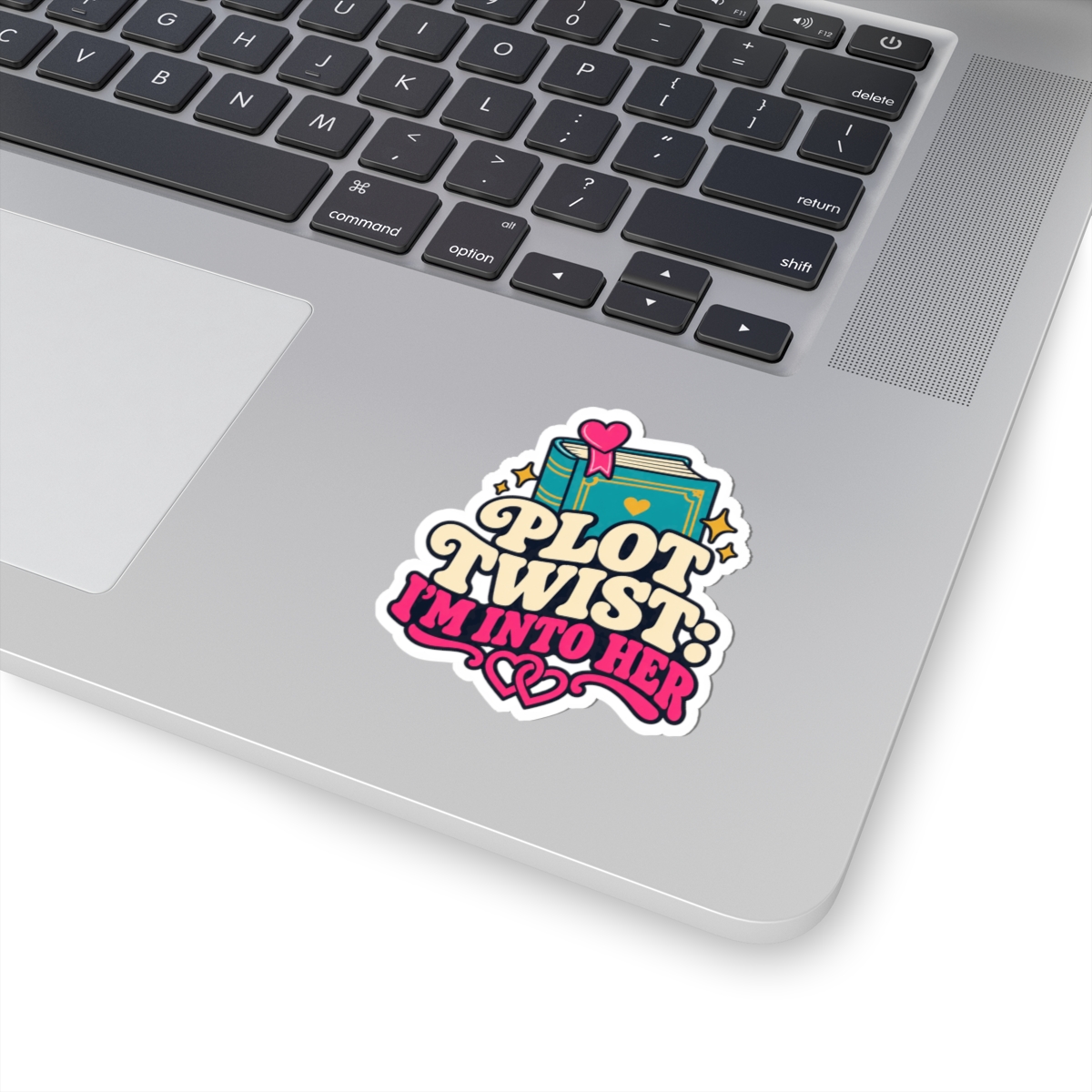 Plot Twist: I’m Into Her Sticker — Sapphic Romance Reader Kiss-Cut Vinyl Sticker - Image 2