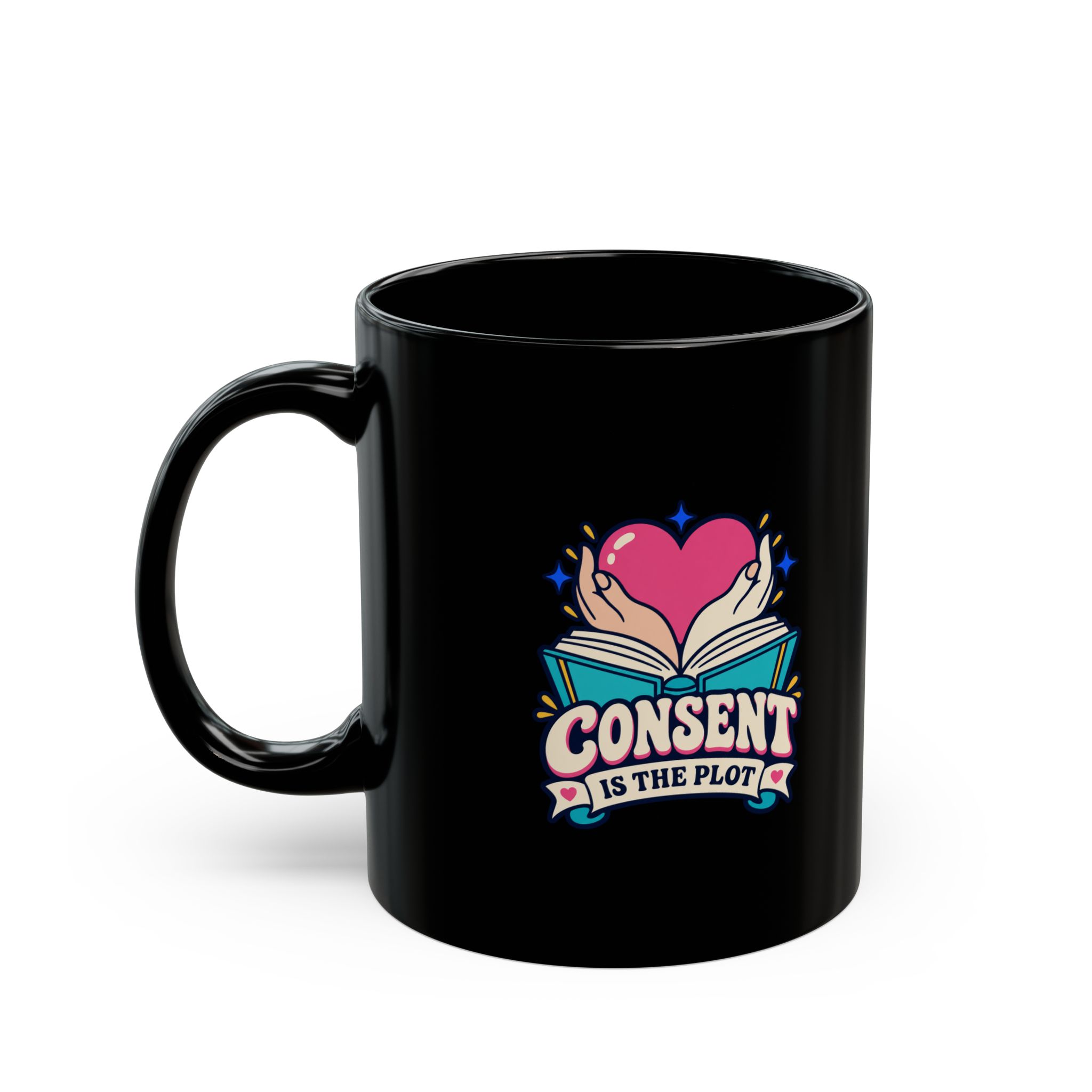Consent Is the Plot Black Mug — Romance Reader Ceramic Mug, 11oz