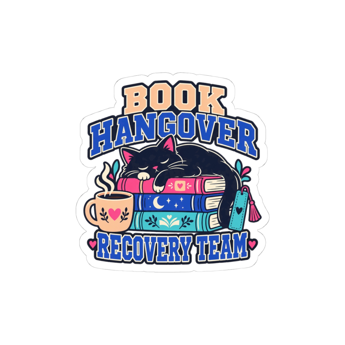 Book Hangover Recovery Team Sticker — Book Lover Kiss-Cut Vinyl Sticker - Image 4