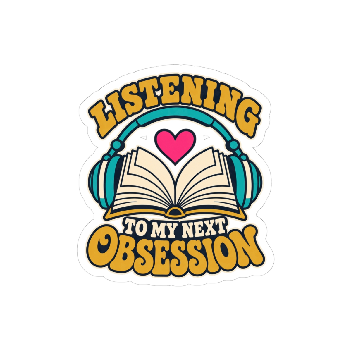 Listening to My Next Obsession Sticker — Audiobook Lover Kiss-Cut Vinyl Sticker - Image 4