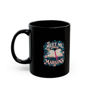 Meet Me in the Margins Black Mug — Book Annotator Ceramic Mug, 11oz