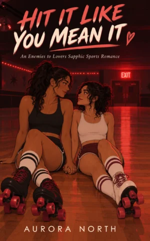 Hit It Like You Mean It book cover by Aurora North