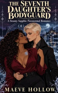 The Seventh Daughter’s Bodyguard